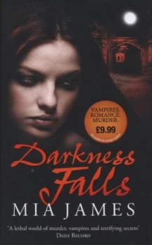 Image of Darkness Falls by Mia James Hardback