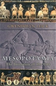 Image of Mesopotamia by Gwendolyn Leick Paperback