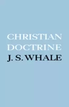 Image of Christian doctrine by John Seldon Whale