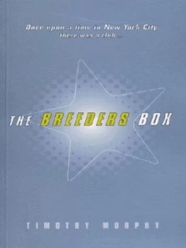 Image of The Breeders Box by Timothy Murphy Book