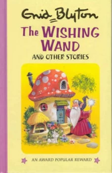 Image of The Wishing Wand and Other Stories by Enid Blyton and Martine Blaney Book