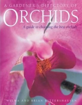 Image of A Gardeners Directory of Orchids by Wilma Rittershausen and Brian Rittershausen and Derek Cranch Paperback