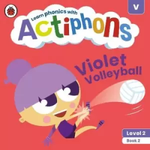 Image of Actiphons Level 2 Book 2 Violet Volleyball by Ladybird