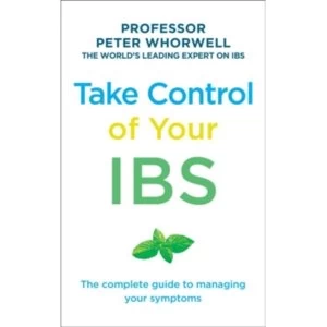 Image of Take Control of your IBS : The Complete Guide to Managing Your Symptoms