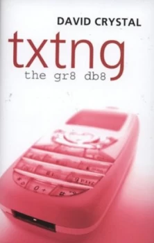 Image of Txtng by David Crystal Hardback