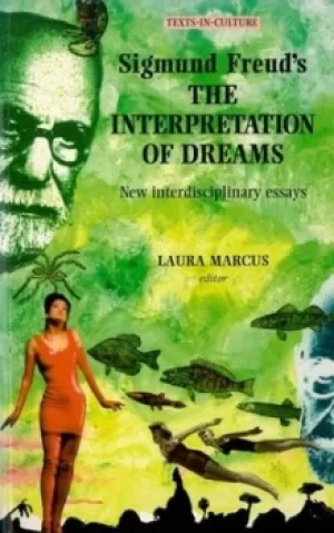 Image of Sigmund Freuds The interpretation of dreams by Laura Marcus