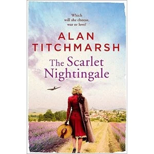 Image of The Scarlet Nightingale A thrilling wartime love story, perfect for fans of Kate Morton and Tracy Rees Hardback 2018