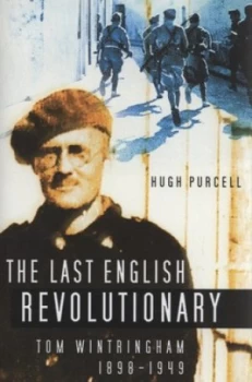 Image of The Last English Revolutionary by Hugh Purcell Hardback
