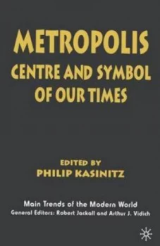 Image of Metropolis by Philip Kasinitz Book
