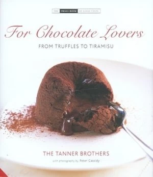 Image of For Chocolate Lovers by Chris Tanner Hardback