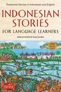 Image of Indonesian Stories for Language Learners : Traditional Stories in Indonesian and English (Online Audio Included)