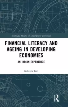 Image of Financial Literacy and Ageing in Developing Economies : An Indian Experience
