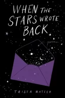 Image of When the Stars Wrote Back : Poems