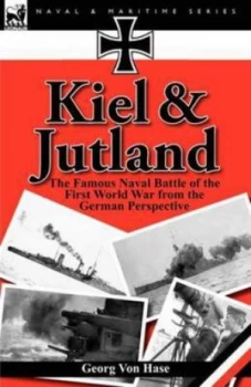 Image of Kiel and Jutland by Georg Von Hase Hardback
