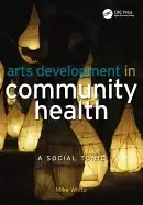 Image of arts development in community health a social tonic