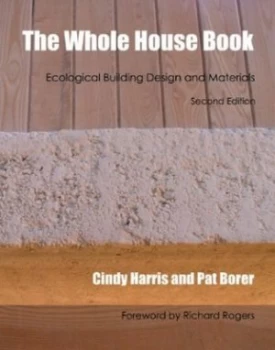 Image of The Whole House Book by Cindy Harris and Pat Borer and Graham Preston and Benedicte Foo and Centre for Alternative Technology Paperback