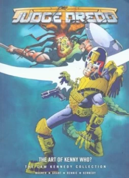 Image of The Art of Kenny Who by John Wagner and Alan Grant and Gordon Rennie and Cam Kennedy and Carlos Ezquerra Paperback