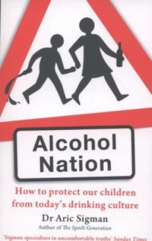 Image of Alcohol Nation by Aric Sigman Paperback