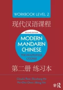 Image of Modern Mandarin Chinese : The Routledge Course Workbook Level 2