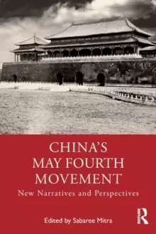 Image of China's May Fourth Movement : New Narratives and Perspectives