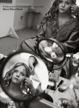 Image of Seen behind the Scene by Mary Ellen Mark Hardback