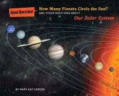 Image of how many planets circle the sun and other questions about our solar system