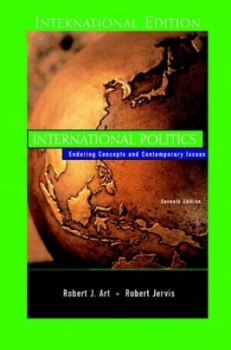 Image of International Politics by Robert J. Art Book