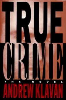 Image of True Crime by Andrew Klavan Book