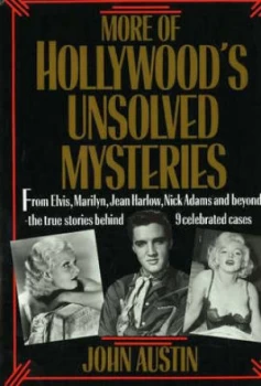 Image of More of Hollywoods Unsolved Mysteries by John Austin Hardback