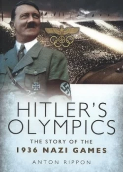 Image of Hitlers Olympics by Anton Rippon Paperback