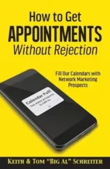 Image of How to Get Appointments Without Rejection by Keith Schreiter