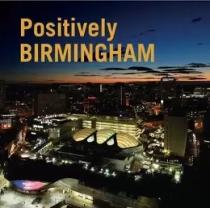Image of Positively Birmingham by Jonathan Berg