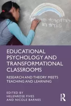 Image of Educational Psychology and Transformational ClassroomsResearch and Theory Meets Teaching and Learning