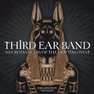 Image of Necromancers of the Drifting West Rare Gems from the Vaults by Third Ear Band CD Album