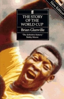 Image of The Story of the World Cup by Brian Glanville and Brian Glanville Paperback