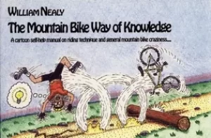 Image of mountain bike way of knowledge a cartoon self help manual on riding techniq