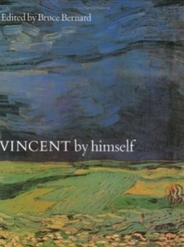 Image of Vincent by Himself by Vincent Van Gogh Hardback