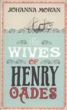 Image of The wives of Henry Oades by Johanna Moran