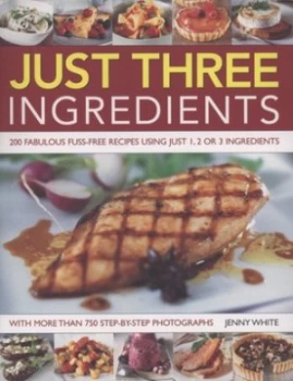 Image of Just Three Ingredients by Jenny White Book