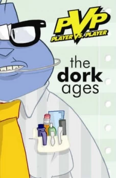 Image of Pvp the Dork Ages by Scott Kurtz Book
