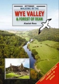Image of Walking in the Wye Valley and Forest of Dean by Alastair Ross Book