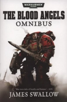Image of The Blood Angels Omnibus by James Swallow and James Swallow and James Swallow Paperback