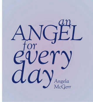 Image of An Angel for Every Day by Angela Mcgerr and Richard Rockwood Hardback