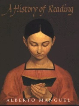 Image of A History of Reading by Alberto Manguel Hardback