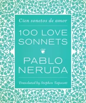 Image of One hundred love sonnets by Pablo Neruda