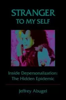 Image of Stranger to my self by Jeffrey Abugel
