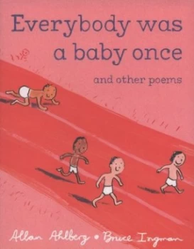 Image of Everybody Was a Baby Once and Other Poems by Allan Ahlberg Hardback