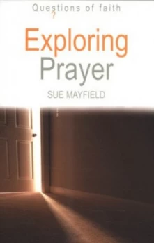 Image of Exploring Prayer by Mrs Sue Mayfield Book