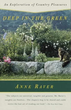 Image of Deep in the Green by Anne Raver Paperback