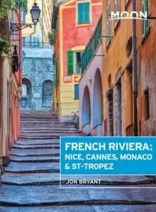 Image of Moon French Riviera (First Edition) : Nice, Cannes, Saint-Tropez, and the Hidden Towns in Between